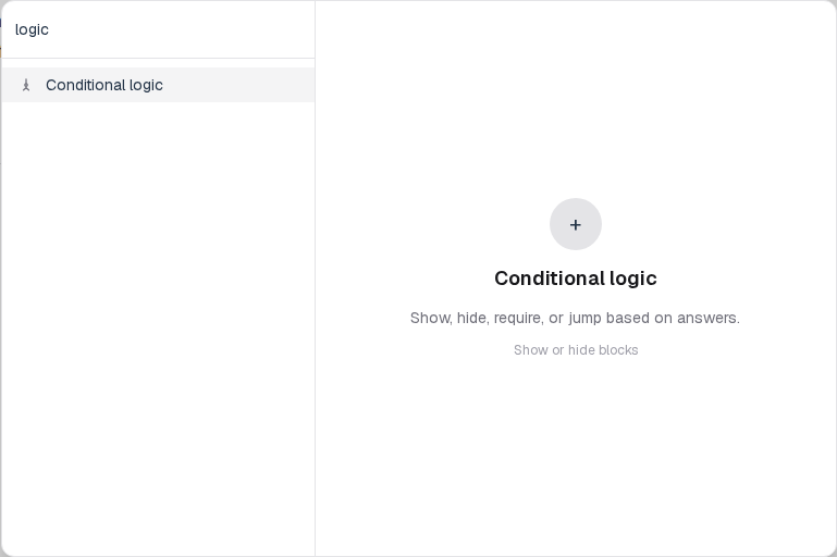 Insert menu open on Conditional logic in the Advanced group.
